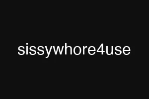 sissywhore4use